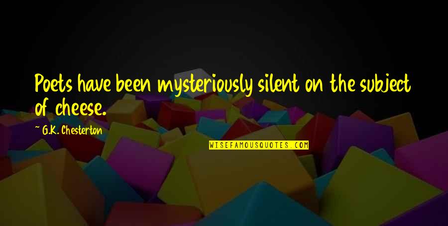 Quotes Tevreden Klanten Quotes By G.K. Chesterton: Poets have been mysteriously silent on the subject