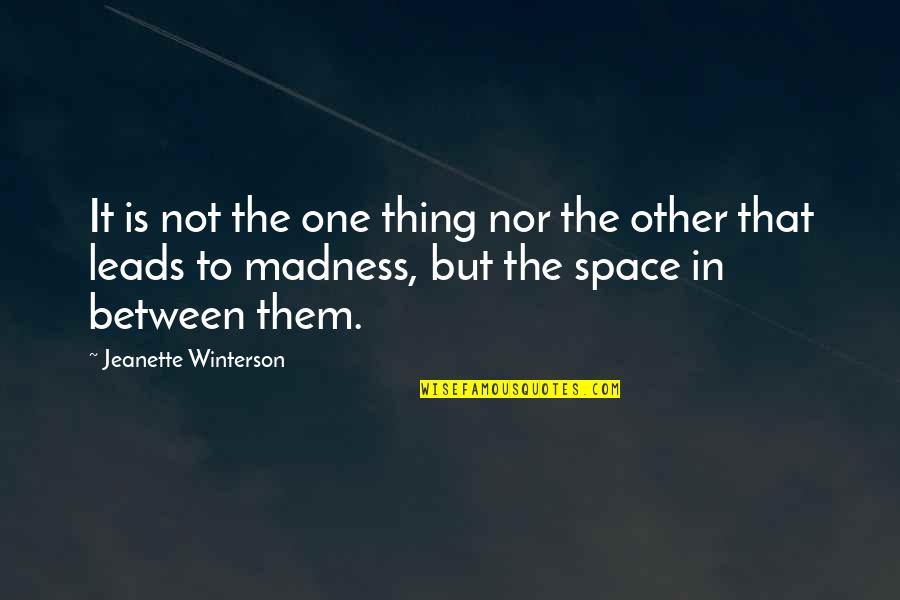 Quotes Usual Suspects Devil Quotes By Jeanette Winterson: It is not the one thing nor the