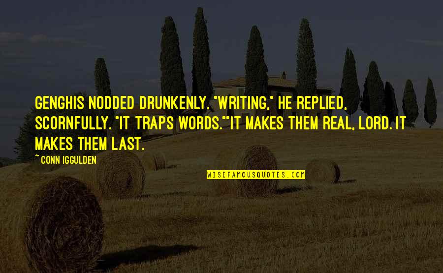 Quotes Vector Download Quotes By Conn Iggulden: Genghis nodded drunkenly. "Writing," he replied, scornfully. "It Quotes Vector Download Quotes By Conn Iggulden: Genghis nodded drunkenly. "Writing," he replied, scornfully. "It