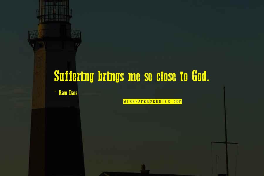 Quotes Vector Download Quotes By Ram Dass: Suffering brings me so close to God. Quotes Vector Download Quotes By Ram Dass: Suffering brings me so close to God.