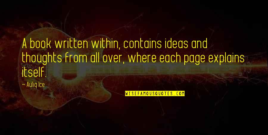 Quotes Within Quotes By Auliq Ice: A book written within, contains ideas and thoughts