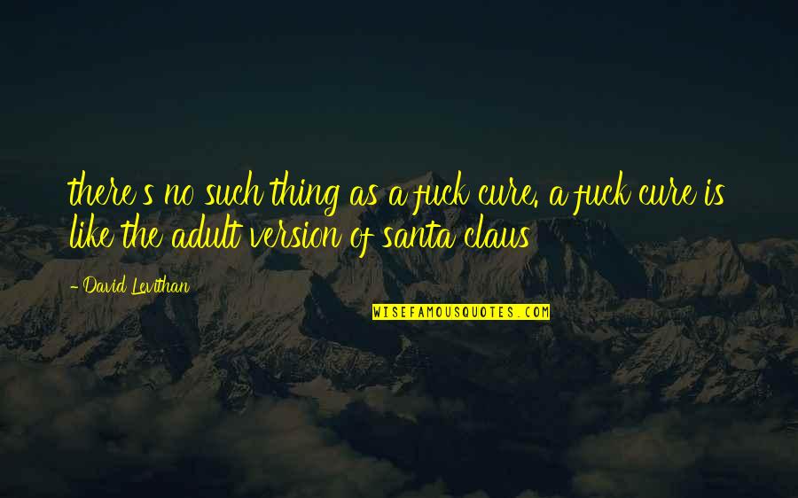 Quotidien Replay Quotes By David Levithan: there's no such thing as a fuck cure. Quotidien Replay Quotes By David Levithan: there's no such thing as a fuck cure.
