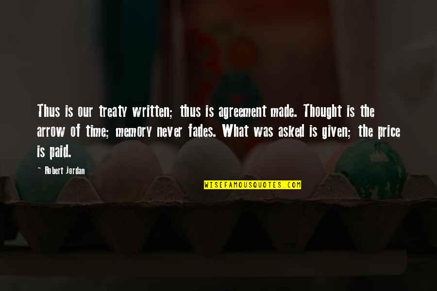 Quran Fear Quotes By Robert Jordan: Thus is our treaty written; thus is agreement Quran Fear Quotes By Robert Jordan: Thus is our treaty written; thus is agreement
