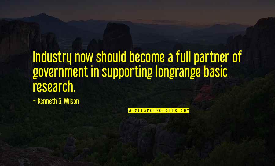 Quran Translation Quotes By Kenneth G. Wilson: Industry now should become a full partner of