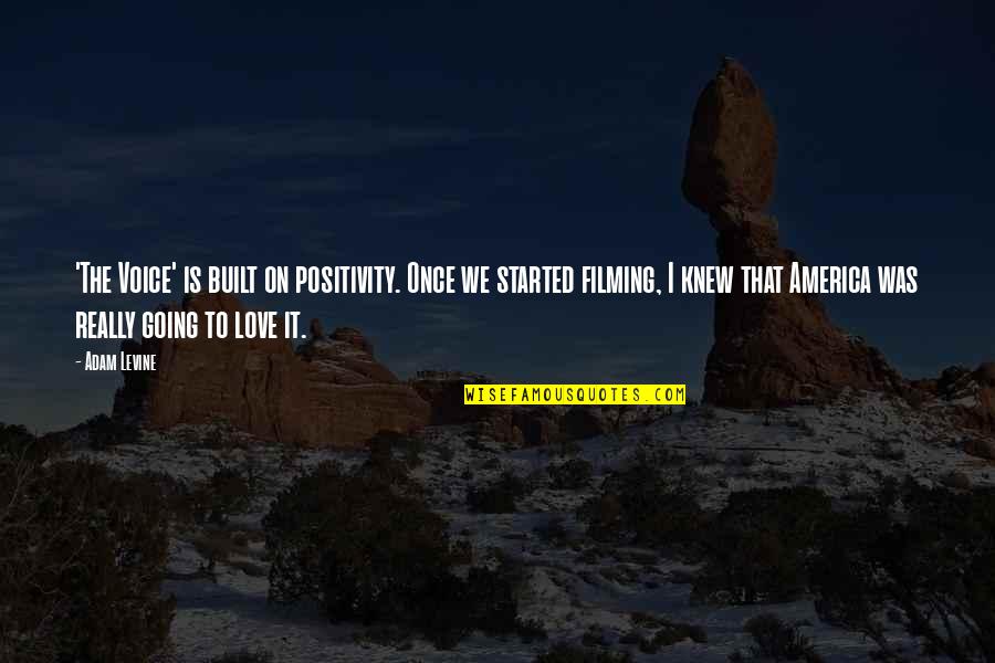 Qute Car Quotes By Adam Levine: 'The Voice' is built on positivity. Once we Qute Car Quotes By Adam Levine: 'The Voice' is built on positivity. Once we