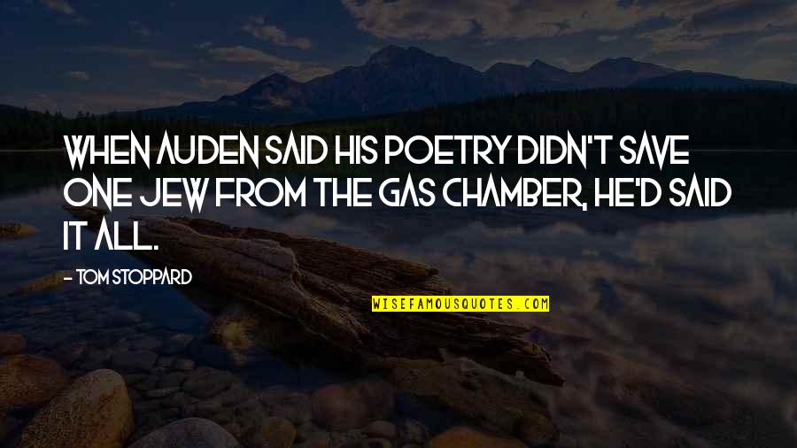 R Alisme Peinture Quotes By Tom Stoppard: When Auden said his poetry didn't save one