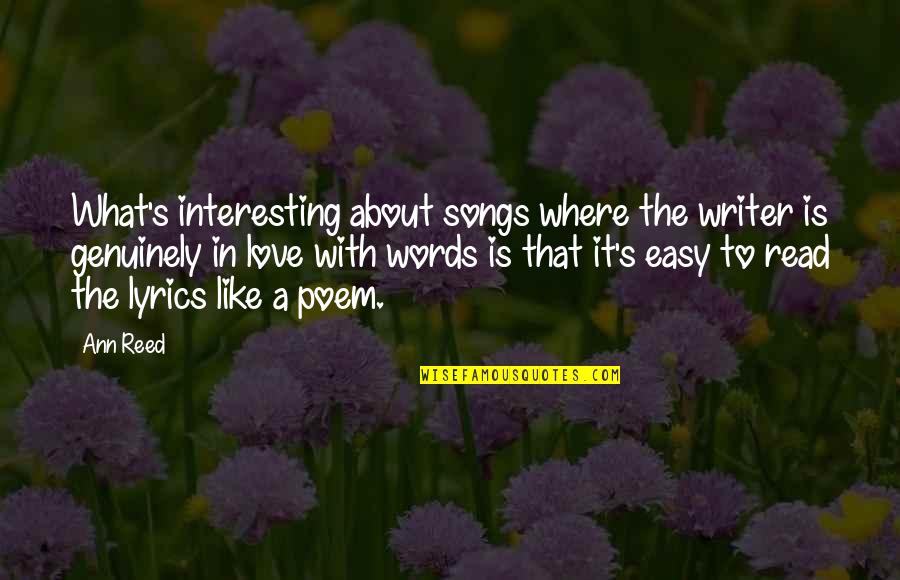 R&b Love Song Lyrics Quotes By Ann Reed: What's interesting about songs where the writer is