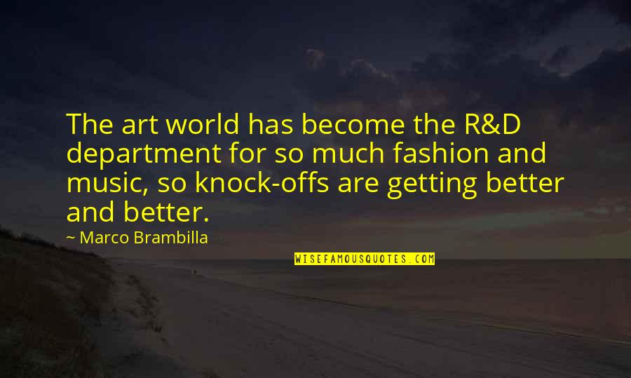 R&b Music Quotes By Marco Brambilla: The art world has become the R&D department