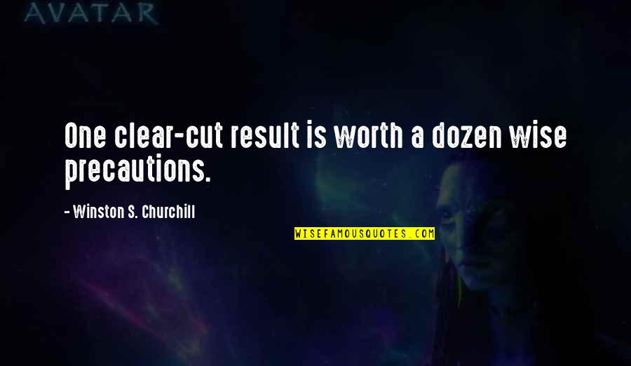 R Mersandalen Quotes By Winston S. Churchill: One clear-cut result is worth a dozen wise