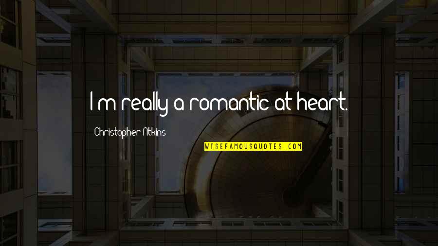 R Mov Sch Mata Quotes By Christopher Atkins: I'm really a romantic at heart. R Mov Sch Mata Quotes By Christopher Atkins: I'm really a romantic at heart.
