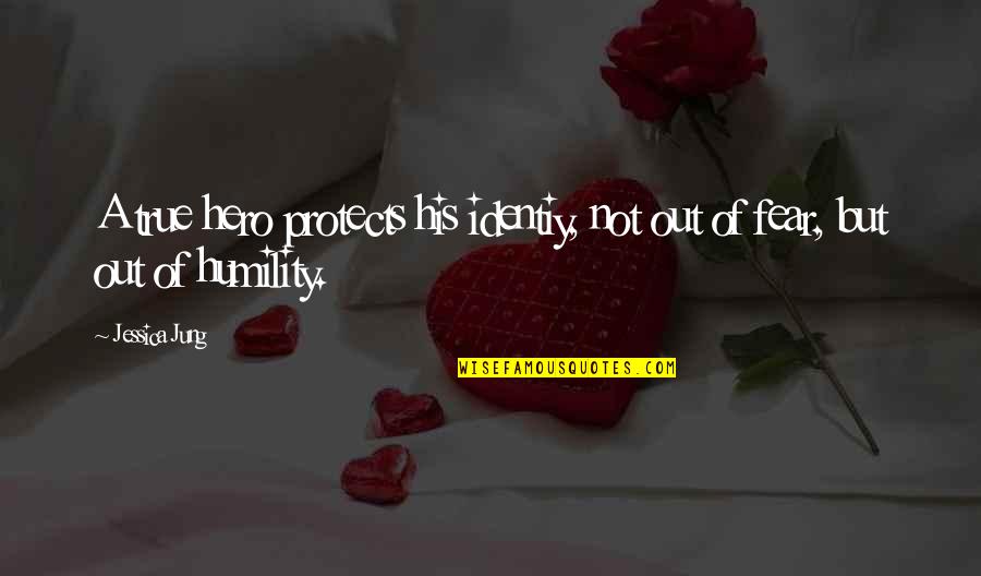 R Tonyi Hajnalka Quotes By Jessica Jung: A true hero protects his identiy, not out