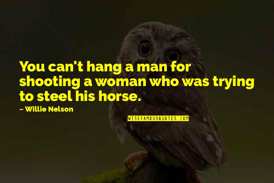 R Write Text Without Quotes By Willie Nelson: You can't hang a man for shooting a