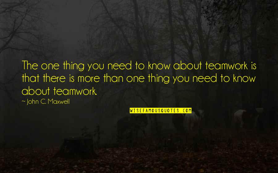 Raamopening Quotes By John C. Maxwell: The one thing you need to know about Raamopening Quotes By John C. Maxwell: The one thing you need to know about