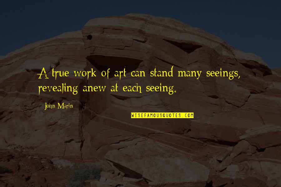 Rabbim Allah Quotes By John Marin: A true work of art can stand many