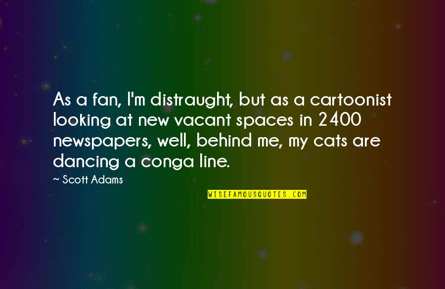 Rabid Wolf Quotes By Scott Adams: As a fan, I'm distraught, but as a Rabid Wolf Quotes By Scott Adams: As a fan, I'm distraught, but as a