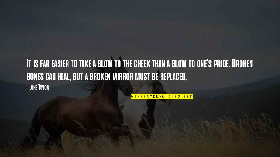 Rabinowitz Tv Quotes By Luke Taylor: It is far easier to take a blow Rabinowitz Tv Quotes By Luke Taylor: It is far easier to take a blow