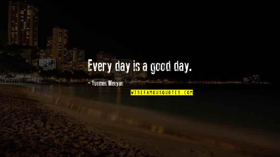 Rabinowitz Tv Quotes By Yunmen Wenyan: Every day is a good day. Rabinowitz Tv Quotes By Yunmen Wenyan: Every day is a good day.