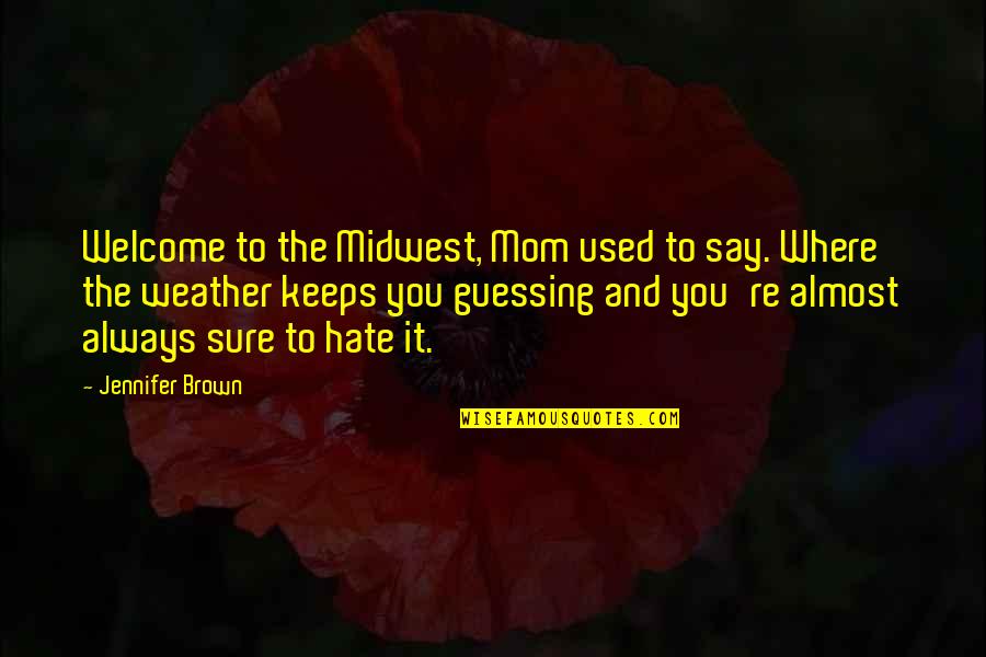 Rac Building Insurance Quotes By Jennifer Brown: Welcome to the Midwest, Mom used to say.
