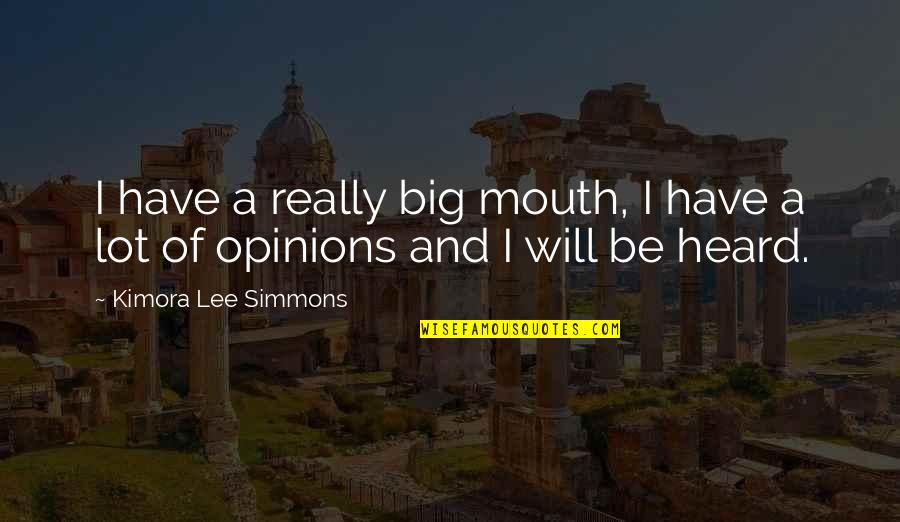 Race In Wide Sargasso Sea Quotes By Kimora Lee Simmons: I have a really big mouth, I have