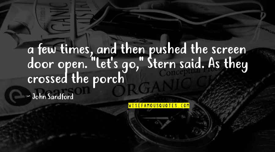 Racism Will Never End Quotes By John Sandford: a few times, and then pushed the screen Racism Will Never End Quotes By John Sandford: a few times, and then pushed the screen