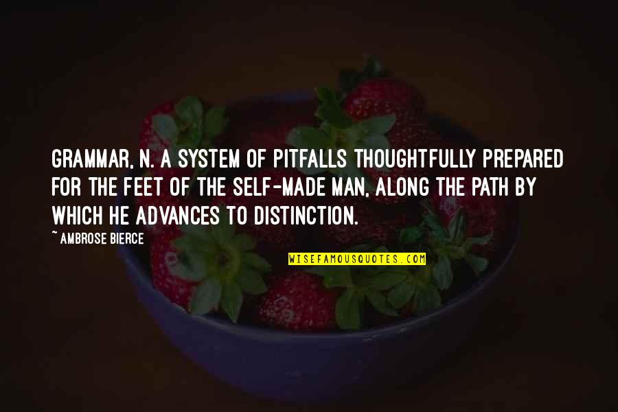 Racists Liberals Quotes By Ambrose Bierce: Grammar, n. A system of pitfalls thoughtfully prepared Racists Liberals Quotes By Ambrose Bierce: Grammar, n. A system of pitfalls thoughtfully prepared