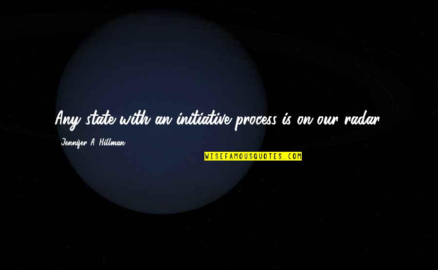 Radar's Quotes By Jennifer A. Hillman: Any state with an initiative process is on