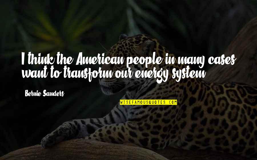 Radha Blank Quotes By Bernie Sanders: I think the American people in many cases