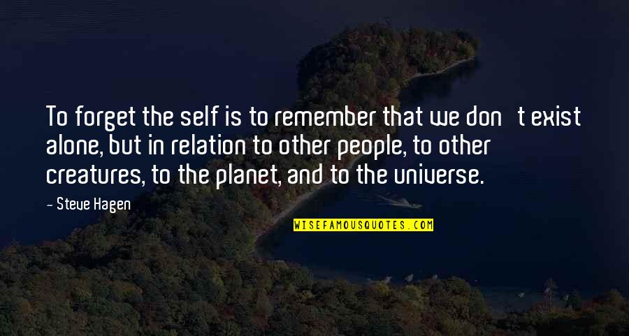Radha Krishna Holi Quotes By Steve Hagen: To forget the self is to remember that Radha Krishna Holi Quotes By Steve Hagen: To forget the self is to remember that