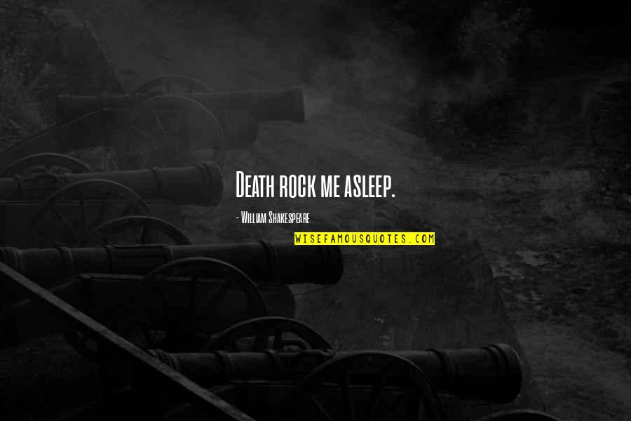 Radian Stock Quotes By William Shakespeare: Death rock me asleep. Radian Stock Quotes By William Shakespeare: Death rock me asleep.
