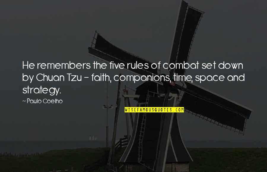 Radiance Sutras Quotes By Paulo Coelho: He remembers the five rules of combat set