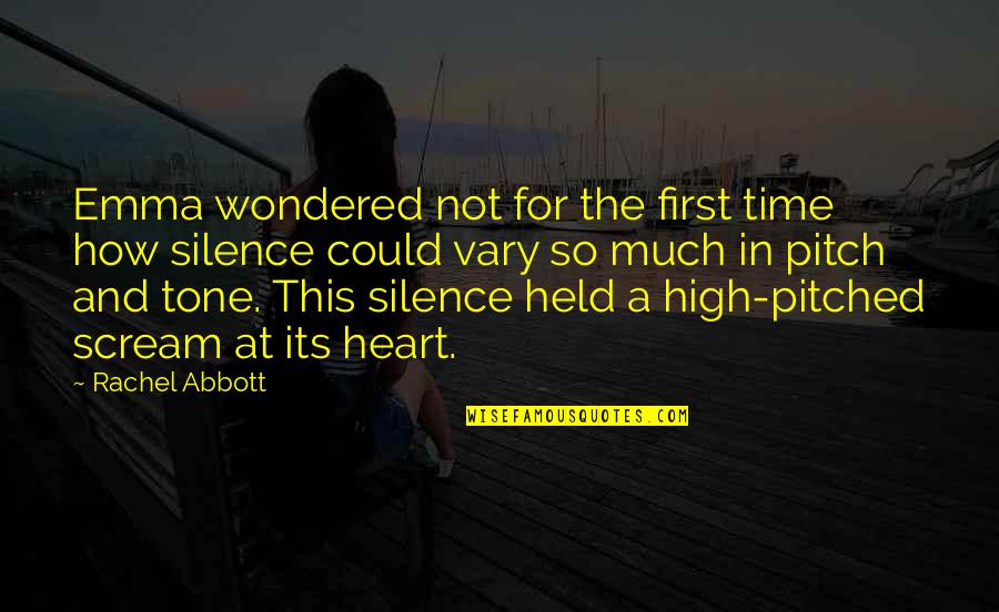 Radko Gallery Quotes By Rachel Abbott: Emma wondered not for the first time how Radko Gallery Quotes By Rachel Abbott: Emma wondered not for the first time how
