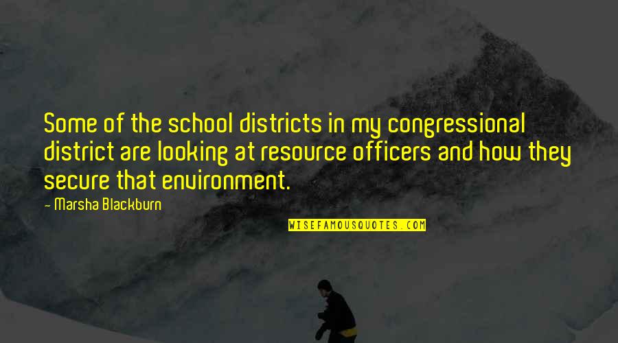 Radni Nalog Quotes By Marsha Blackburn: Some of the school districts in my congressional