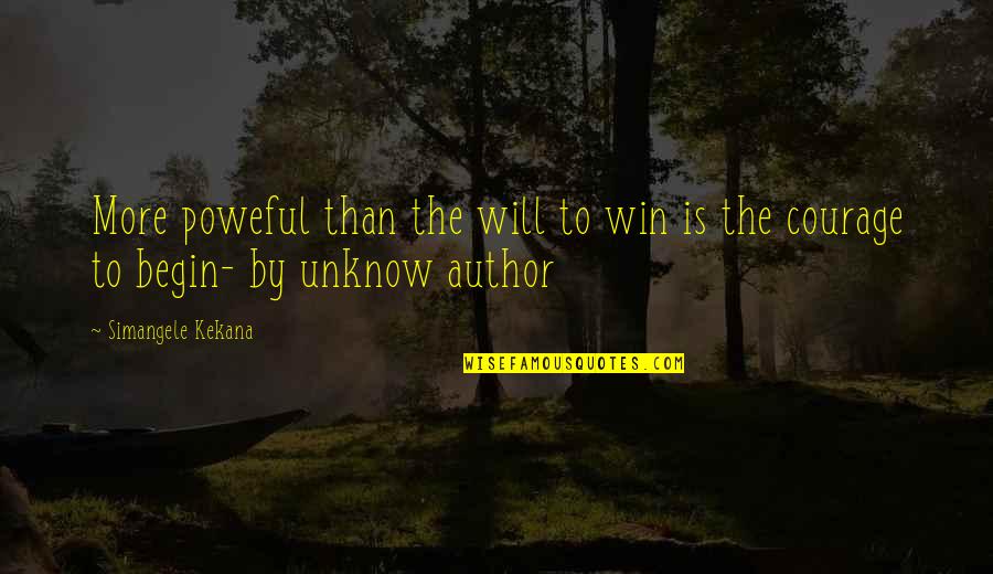 Radomski Windows Quotes By Simangele Kekana: More poweful than the will to win is Radomski Windows Quotes By Simangele Kekana: More poweful than the will to win is