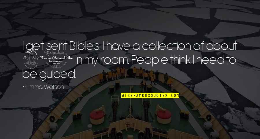 Radosveta Chinkova Quotes By Emma Watson: I get sent Bibles. I have a collection Radosveta Chinkova Quotes By Emma Watson: I get sent Bibles. I have a collection