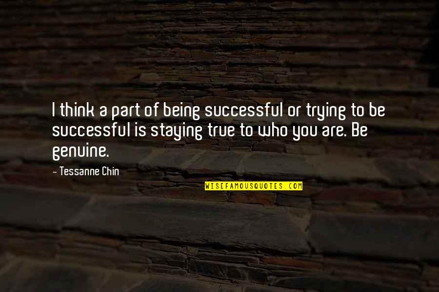 Radstadt Quotes By Tessanne Chin: I think a part of being successful or