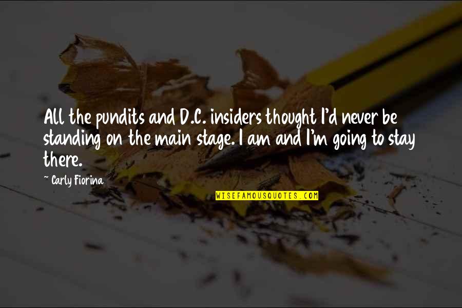Rafelson Media Quotes By Carly Fiorina: All the pundits and D.C. insiders thought I'd Rafelson Media Quotes By Carly Fiorina: All the pundits and D.C. insiders thought I'd