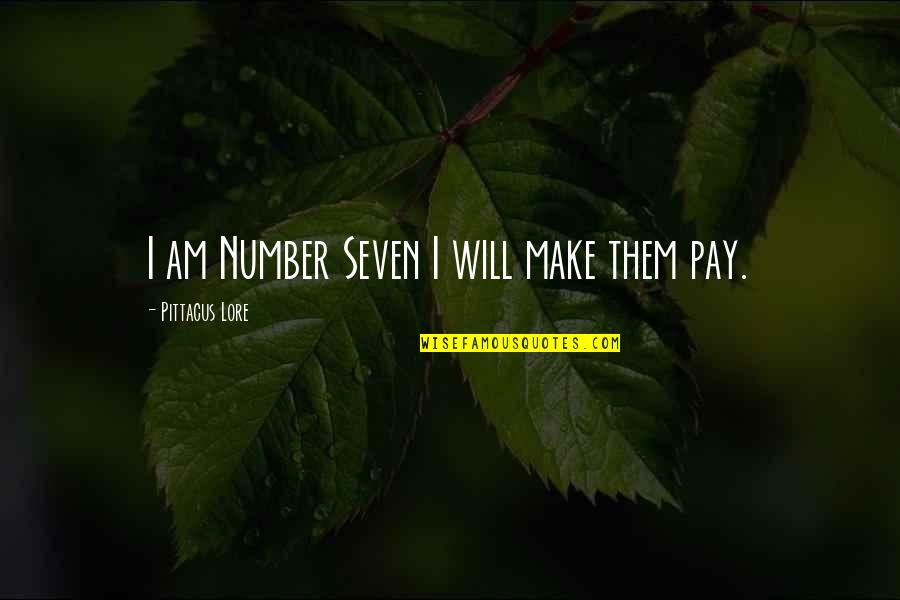 Raffael Quotes By Pittacus Lore: I am Number Seven I will make them