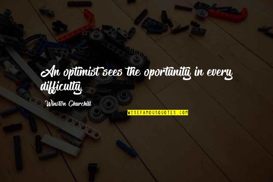 Rafsanjani Application Quotes By Winston Churchill: An optimist sees the oportunity in every difficulty. Rafsanjani Application Quotes By Winston Churchill: An optimist sees the oportunity in every difficulty.
