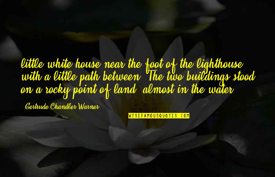 Raghuram Rajan Quotes By Gertrude Chandler Warner: little white house near the foot of the Raghuram Rajan Quotes By Gertrude Chandler Warner: little white house near the foot of the