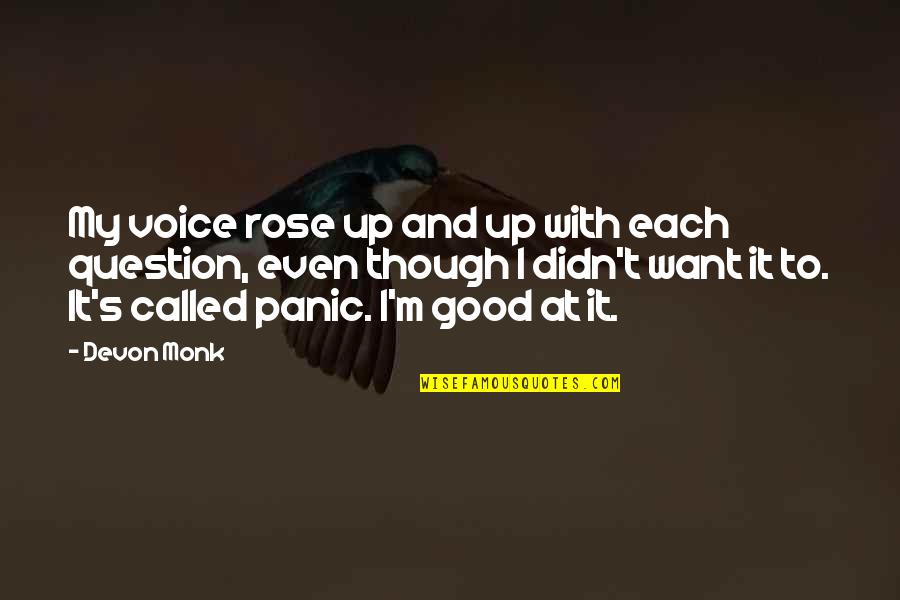Ragnar Lothbrok Real Quotes By Devon Monk: My voice rose up and up with each Ragnar Lothbrok Real Quotes By Devon Monk: My voice rose up and up with each