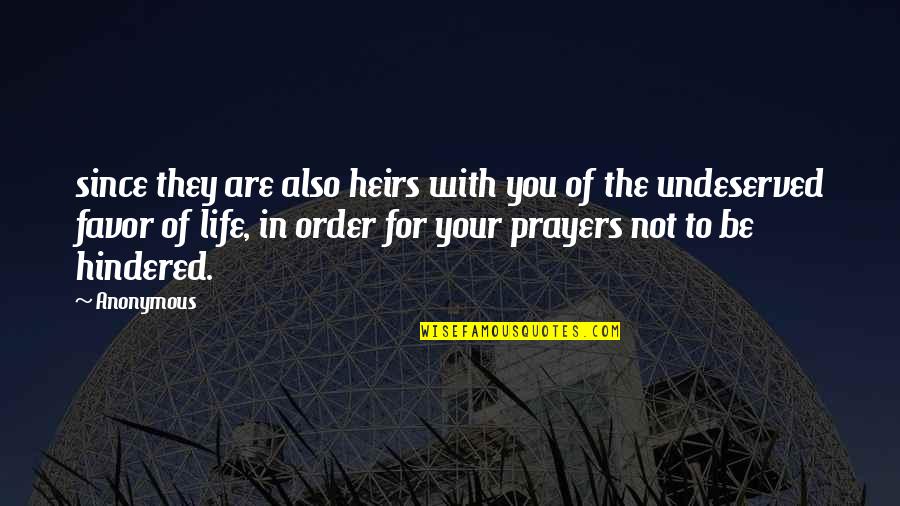 Rahula College Quotes By Anonymous: since they are also heirs with you of Rahula College Quotes By Anonymous: since they are also heirs with you of
