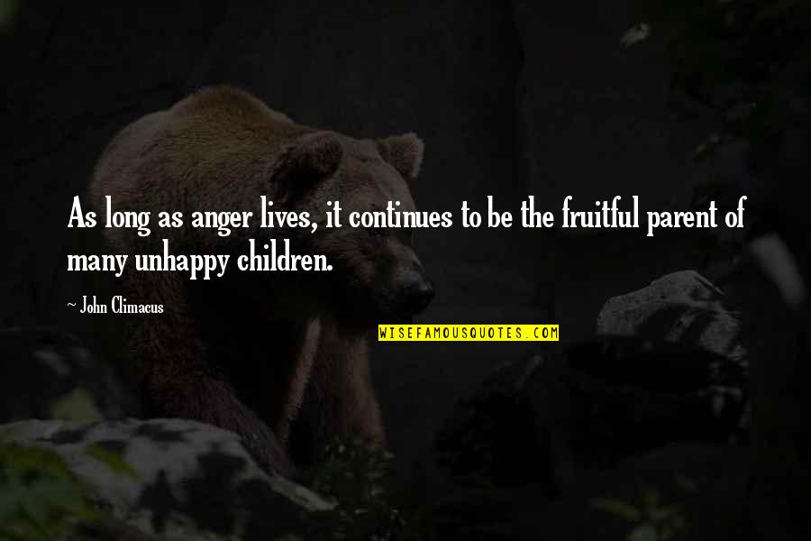Rahula College Quotes By John Climacus: As long as anger lives, it continues to Rahula College Quotes By John Climacus: As long as anger lives, it continues to