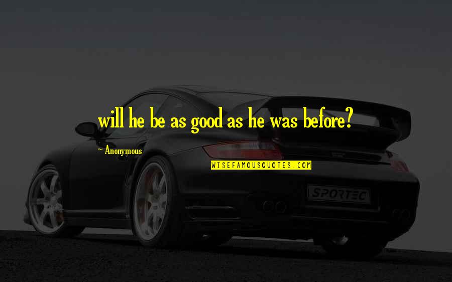 Rahzel Youtube Quotes By Anonymous: will he be as good as he was Rahzel Youtube Quotes By Anonymous: will he be as good as he was