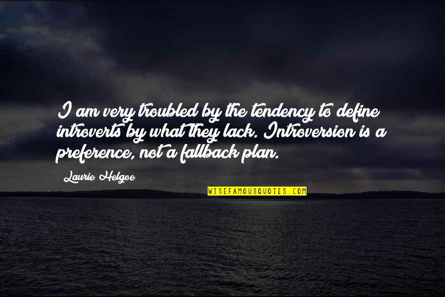 Raiden Mei Quotes By Laurie Helgoe: I am very troubled by the tendency to Raiden Mei Quotes By Laurie Helgoe: I am very troubled by the tendency to
