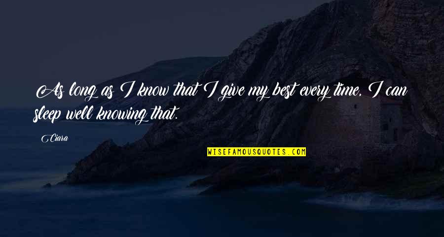 Raiden Zandatsu Quotes By Ciara: As long as I know that I give