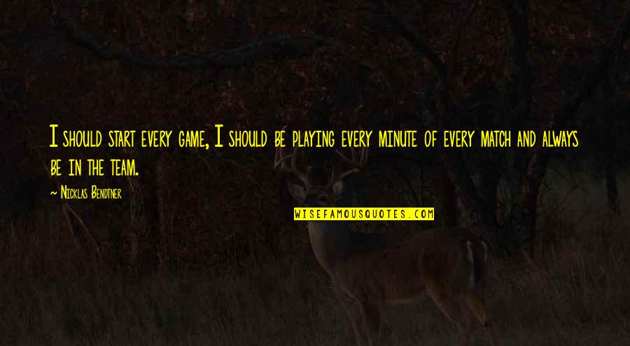 Rail Station Quotes By Nicklas Bendtner: I should start every game, I should be Rail Station Quotes By Nicklas Bendtner: I should start every game, I should be