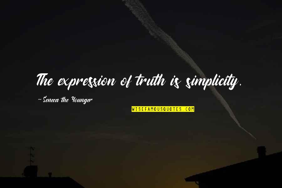 Raila's Quotes By Seneca The Younger: The expression of truth is simplicity.