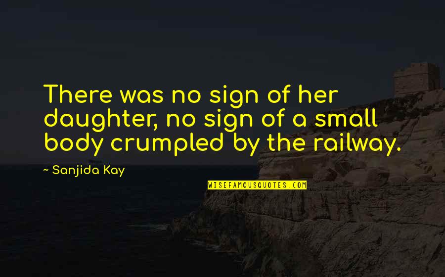Railway Quotes By Sanjida Kay: There was no sign of her daughter, no