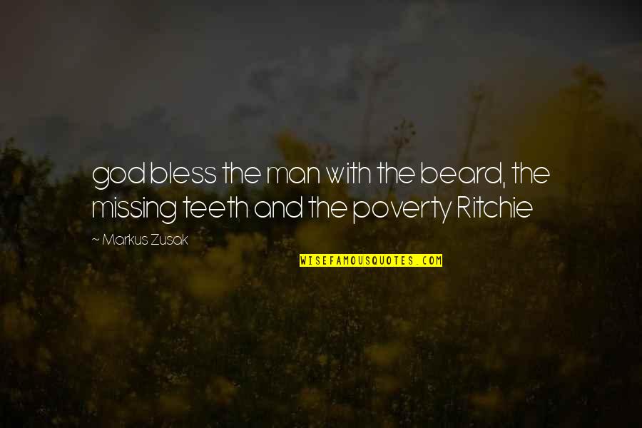 Raimondo Montecuccoli Quotes By Markus Zusak: god bless the man with the beard, the