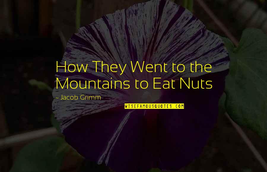 Rain And Drinking Quotes By Jacob Grimm: How They Went to the Mountains to Eat